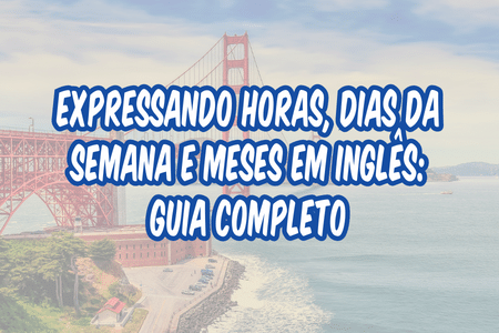 O guia completo de como usar o -ing em inglês